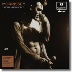 Cover: Morrissey - Your Arsenal (Definitive Master)