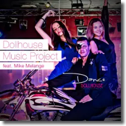 Cover: Dollhouse Music Project feat. Mike Melange - Dance