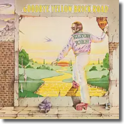 Cover: Elton John - Goodbye Yellow Brick Road