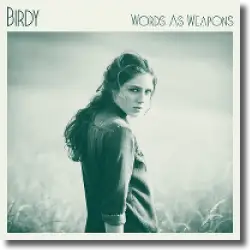 Cover: Birdy - Words As Weapons