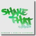 Dansson & Marlon Hoffstadt - Shake That - Remixes -