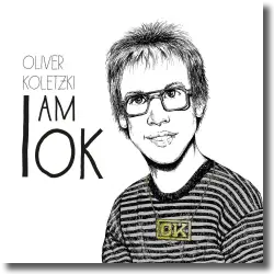 Cover: Oliver Koletzki - I am OK