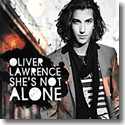 Oliver Lawrence - She's Not Alone