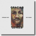 Cover:  Gracias - Levels (Stream Fast, Die Young)