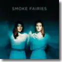 Smoke Fairies - Smoke Fairies