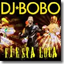 DJ BoBo - Fiesta Loca