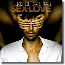 Cover: Enrique Iglesias - Sex And Love