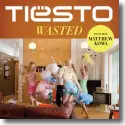 Tisto feat. Matthew Koma - Wasted