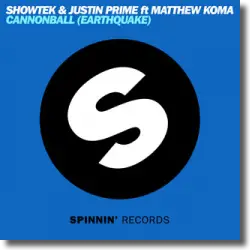 Cover: Showtek feat. Matthew Koma - Cannonball (Earthquake)