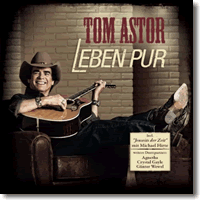 Cover: Tom Astor - Leben pur