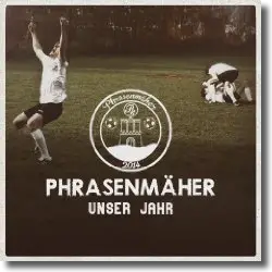 Cover: Phrasenmher - Unser Jahr