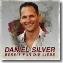 Daniel Silver - Bereit fr die Liebe