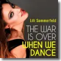 Cover:  Lili Sommerfeld - The War Is Over When We Dance