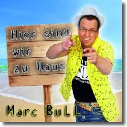 Cover: Marc Bull - Hier sind wir zu Haus