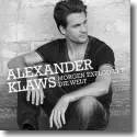 Cover:  Alexander Klaws - Morgen explodiert die Welt