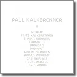 Cover: Paul Kalkbrenner - X (Remix-Album)