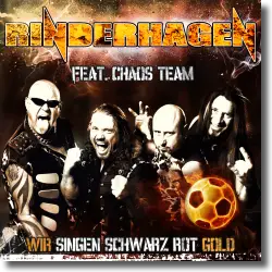 Cover: Rinderhagen feat. Chaos Team - Wir singen Schwarz, Rot, Gold