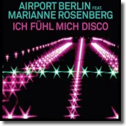 Cover: Airport Berlin feat. Marianne Rosenberg - Ich fhl mich Disco