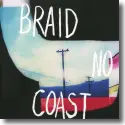 Braid - No Coast