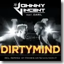 Johnny Vincent feat. Daril - Dirty Mind