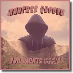 Cover: Manfred Groove - Von Nichts