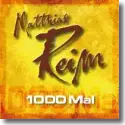 Cover:  Matthias Reim - 1000 Mal