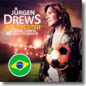 Cover:  Jrgen Drews - Weltmeister (Kornblumen Weltmeister Version)