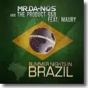 Cover: Mr.Da-Nos & The Product G&B feat. Maury - Summer Nights In Brazil