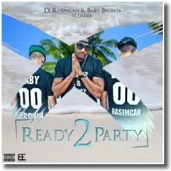 Cover: DJ Rasimcan & Baby Brown feat. Leftside - Ready 2 Party