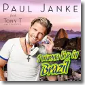Cover:  Paul Janke feat. Tony T. Multitalented - I Wanna Live In Brazil
