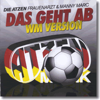 Cover: Die Atzen Frauenarzt & Manny Marc - Das geht ab (WM Version)