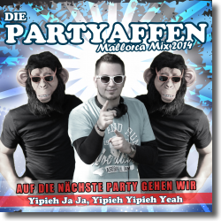 Cover: Die Partyaffen - Auf die nchste Party gehen wir (Mallorca Mix 2014)