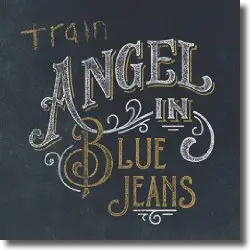 Cover: Train - Angel In Blue Jeans