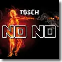 Tosch - No No