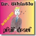 Cover:  Dr. Whistle - Pfeif drauf