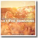 Cover:  Martini Monroe & Steve Moralezz - Let The Sunshine