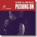 Cover:  Oliver $ & Jimi Jules - Pushing On