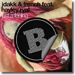 Cover: JDakk & French feat. Hayley Ryal - Just A Feeling