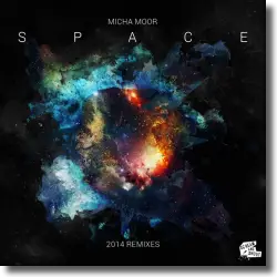 Cover: Micha Moor - Space (2014 Remixes)