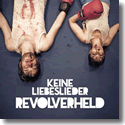 Cover:  Revolverheld - Keine Liebeslieder