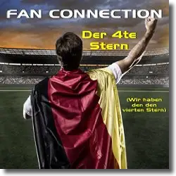 Cover: Fan Connection - Der 4te Stern (Wir haben den vierten Stern)