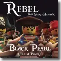 Cover:  Rebel feat. Sidney Housen - Black Pearl (He's A Pirate)