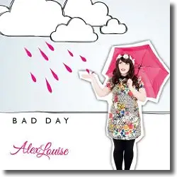 Cover: Alex Louise - Bad Day