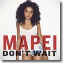 Mapei - Don't Wait