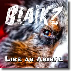 Cover: Blaikz - Like An Animal