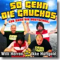 Cover:  Willi Herren vs. Ikke Hftgold - So gehn die Gauchos (so gehn die Deutschen)