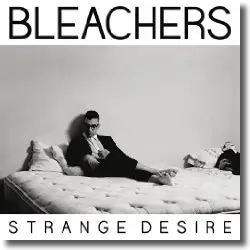 Cover: Bleachers - Strange Desire