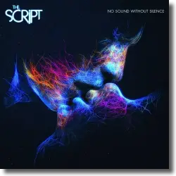 Cover: The Script - No Sound Without Silence