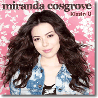 Cover: Miranda Cosgrove - Kissin U