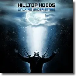 Cover: Hilltop Hoods - Walking Under Stars